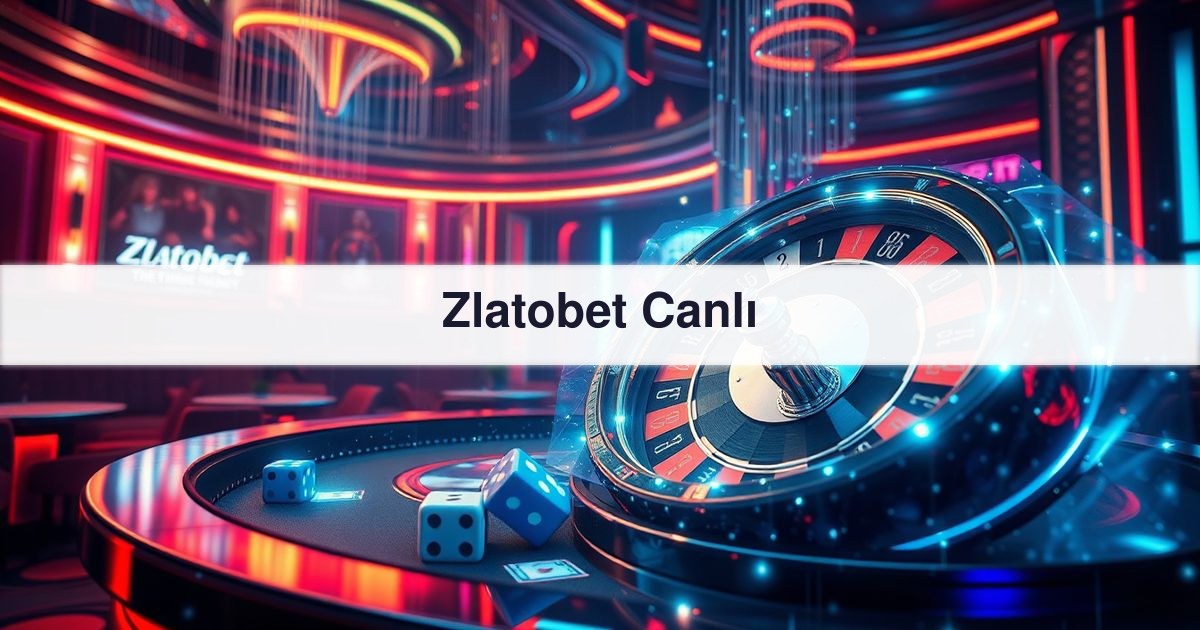 Zlatobet Canlı